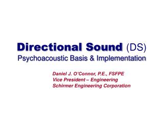 Directional Sound (DS) Psychoacoustic Basis &amp; Implementation