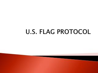 U.S. FLAG PROTOCOL