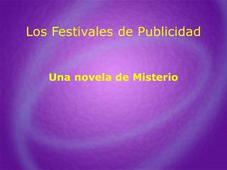 Los Festivales de Publicidad