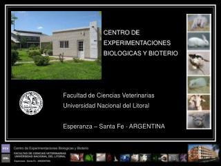 CENTRO DE EXPERIMENTACIONES BIOLOGICAS Y BIOTERIO