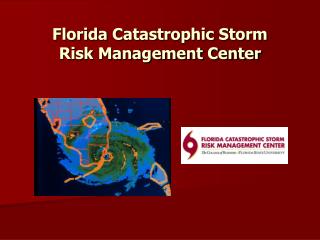 Florida Catastrophic Storm Risk Management Center