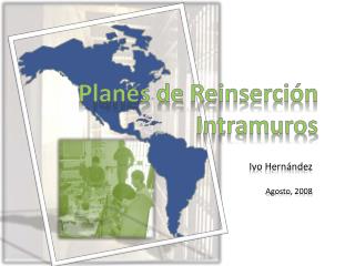 Planes de Reinserción Intramuros