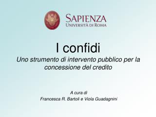 I confidi Uno strumento di intervento pubblico per la concessione del credito