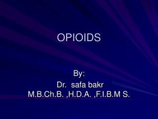 OPIOIDS