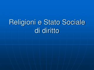 Religioni e Stato Sociale di diritto