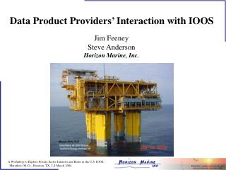 Data Product Providers’ Interaction with IOOS
