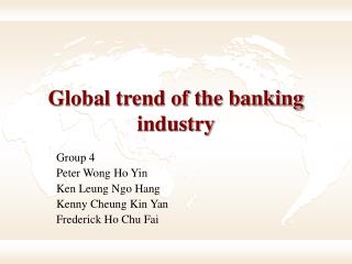 Global trend of the banking industry