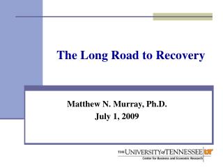 The Long Road to Recovery