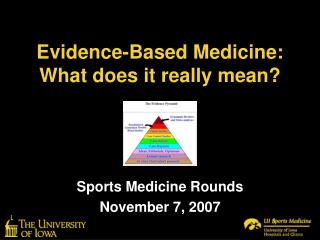 Evidence-Based Medicine: What does it really mean?