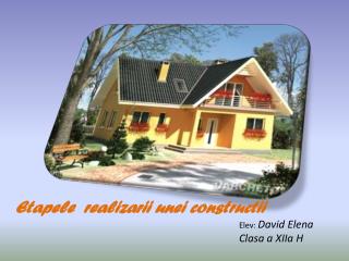 Etapele realizarii unei constructii