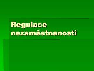 Regulace nezaměstnanosti