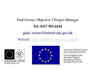 The Bristol Objective 2 Action Plan Is being part-financed