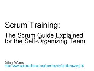 Scrum Training: The Scrum Guide Explained for the Self-Organizing Team