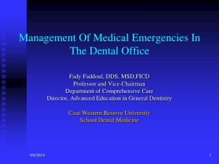 Management Of Medical Emergencies In The Dental Office