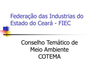 Federação das Industrias do Estado do Ceará - FIEC