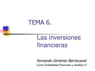 TEMA 6 . Las inversiones financieras