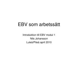 EBV som arbetssätt