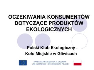 OCZEKIWANIA KONSUMENTÓW DOTYCZĄCE PRODUKTÓW EKOLOGICZNYCH