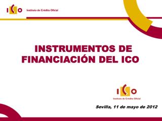 INSTRUMENTOS DE FINANCIACIÓN DEL ICO