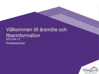 Välkommen till årsmöte och fiberinformation