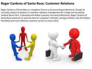 Roger Cardona of Santa Rosa-Customer Relations