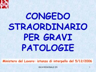 CONGEDO STRAORDINARIO PER GRAVI PATOLOGIE