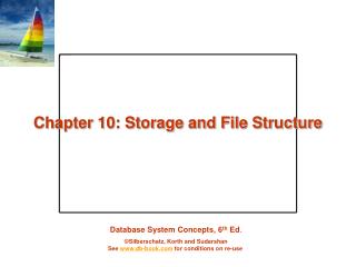 Chapter 10: Storage and File Structure