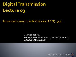 Digital Transmission Lecture o3 Advanced Computer Networks (ACN) 545