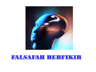 FALSAFAH BERFIKIR