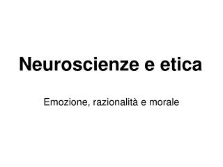 Neuroscienze e etica