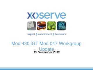 Mod 430 iGT Mod 047 Workgroup Update