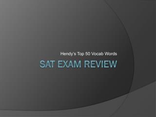 SAT EXAM REVIEW