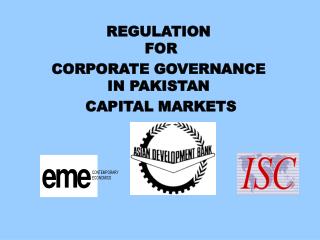 REGULATION FOR CORPORATE GOVERNANCE IN PAKISTAN CAPITAL MARKETS