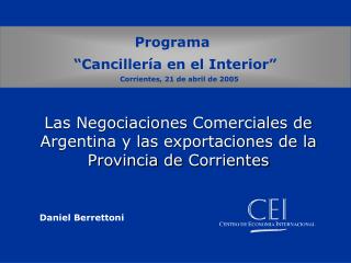 Las Negociaciones Comerciales de Argentina y las exportaciones de la Provincia de Corrientes