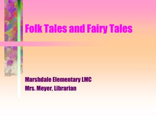 Folk Tales and Fairy Tales