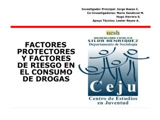 FACTORES PROTECTORES Y FACTORES DE RIESGO EN EL CONSUMO DE DROGAS