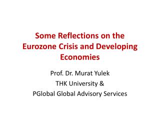 Some Reflections on the Eurozone Crisis and Developing Economies