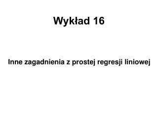 Wykład 16