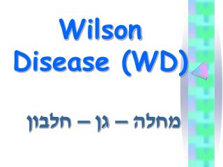 Wilson Disease (WD)