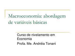 Macroeconomia: abordagem de variáveis básicas