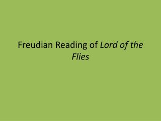 Freudian Reading of Lord of the Flies