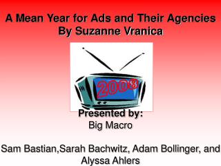 A Mean Year for Ads and Their Agencies By Suzanne Vranica