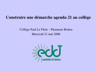 Construire une démarche agenda 21 au collège