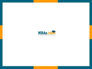 MBAs.com - Your Guide to MBA Degree Schools & Courses