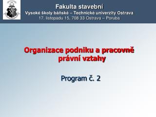 Organizace podniku a pracovně právní vztahy Program č. 2