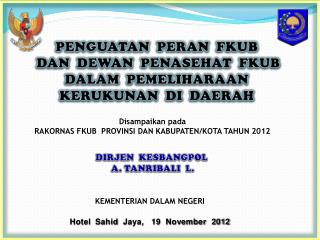 Disampaikan pada RAKORNAS FKUB PROVINSI DAN KABUPATEN/KOTA TAHUN 2012