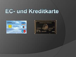 EC- und Kreditkarte