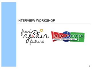 INTERVIEW WORKSHOP