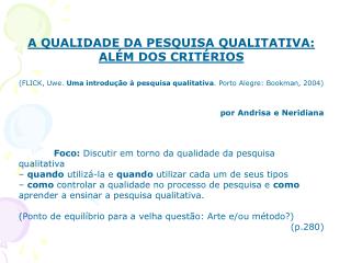 A QUALIDADE DA PESQUISA QUALITATIVA: ALÉM DOS CRITÉRIOS