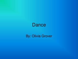 Dance